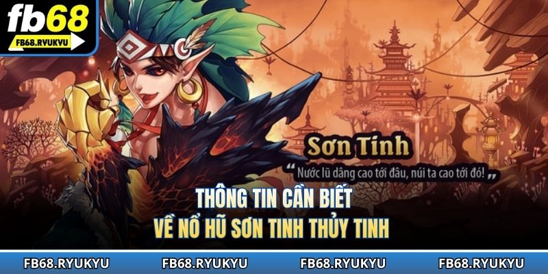 Thông tin cần biết về nổ hũ sơn tinh thủy tinh 